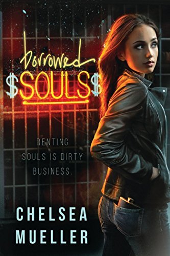 Borrowed Souls by Chelsea Mueller