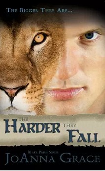 The Harder They Fall by JoAnna Grace