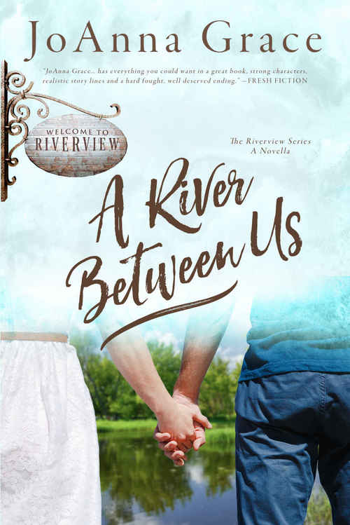 A River Between Us by JoAnna Grace
