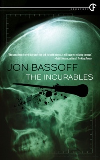 The Incurables by Jon Bassoff