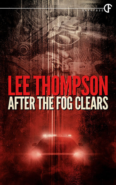 After the Fog Clears by Lee Thompson