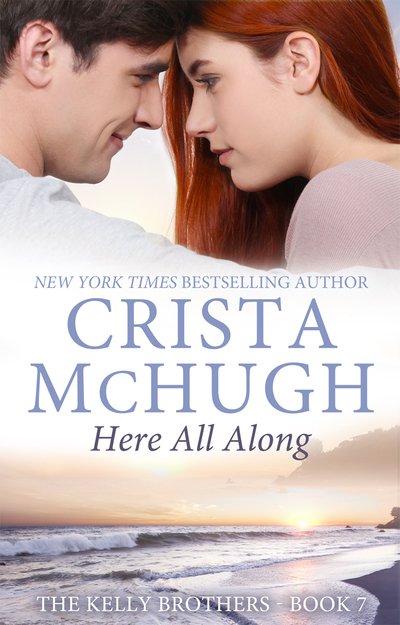 Here All Along by Crista McHugh