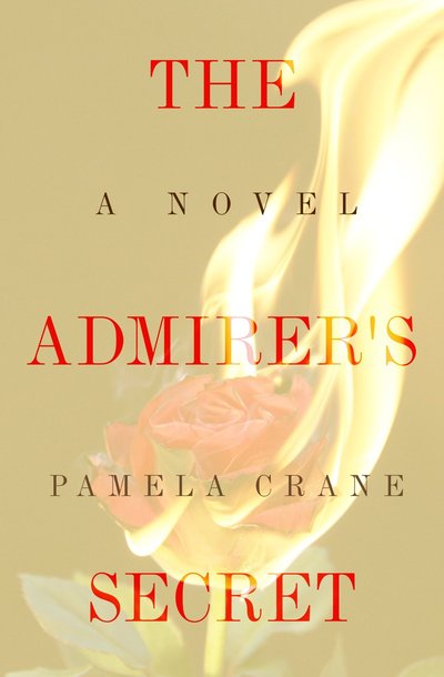 The Admirer's Secret by Pamela Crane