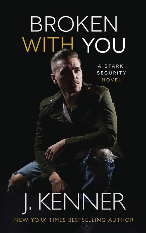 Broken With You by J. Kenner