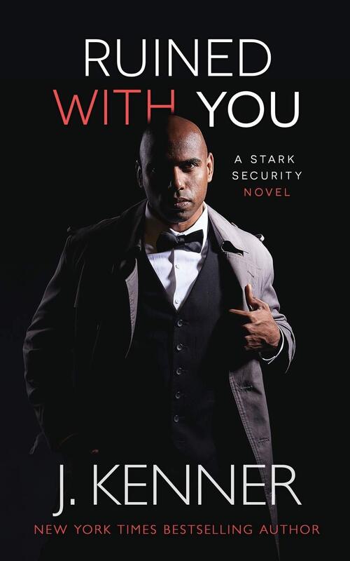 Ruined With You by J. Kenner