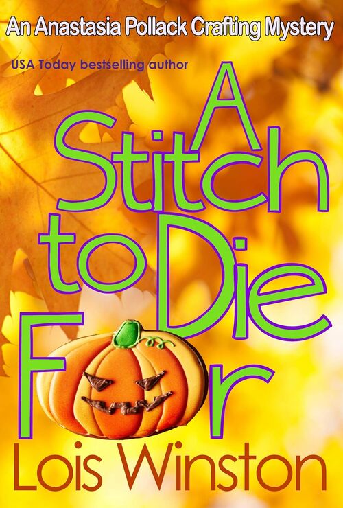A Stitch to Die For by Lois Winston