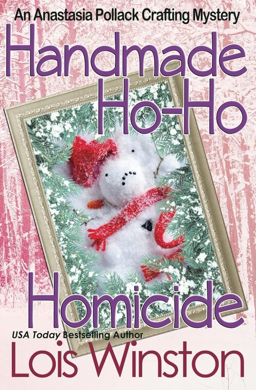 Handmade Ho-Ho Homicide by Lois Winston