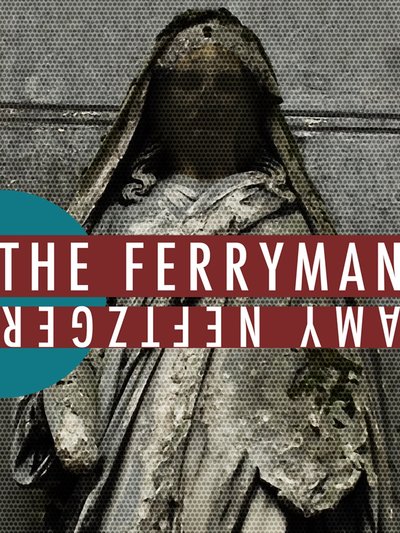 Excerpt of The Ferryman by Amy Neftzger