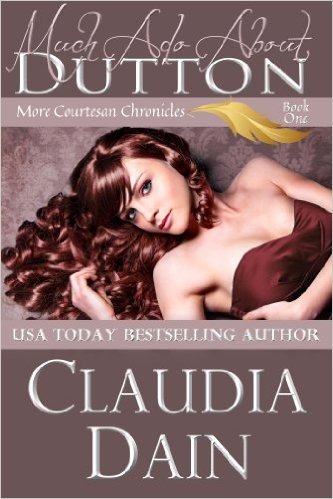 Much Ado About Dutton by Claudia Dain