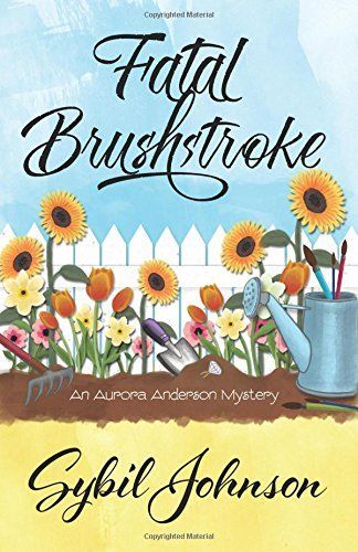 Fatal Brushstroke by Sybil Johnson