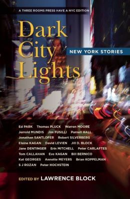 Dark City Lights: New York Stories by Lawrence Block