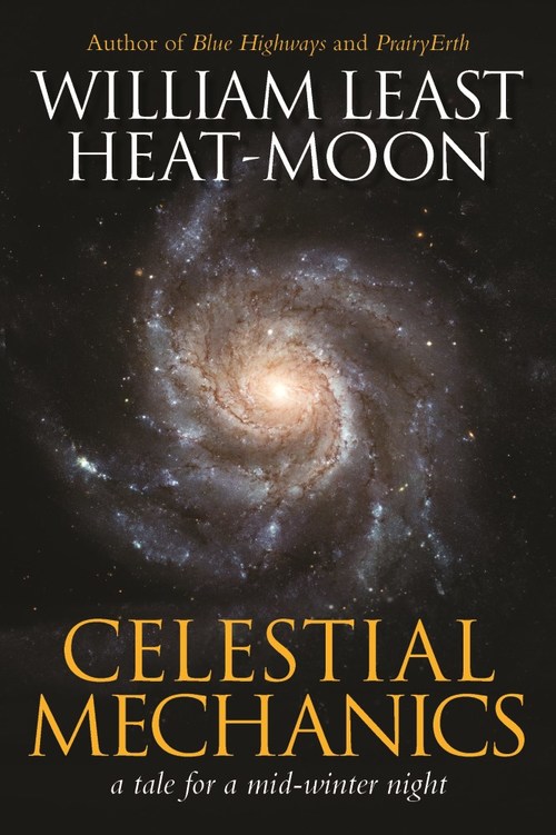 Celestial Mechanics by William Least Heat-Moon