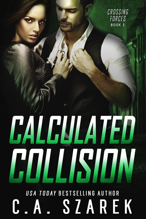 Calculated Collision by C.A. Szarek