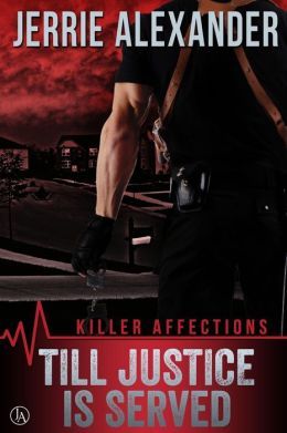Til Justice is Served by Jerrie Alexander