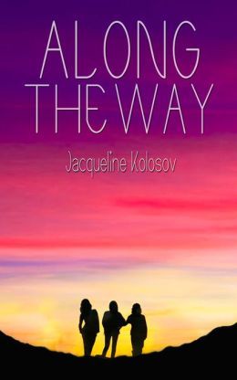 Along the Way by Jaqueline Kolosov