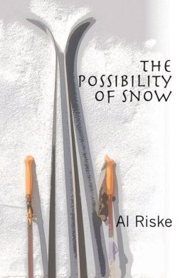The Possibility of Snow by Al Riske