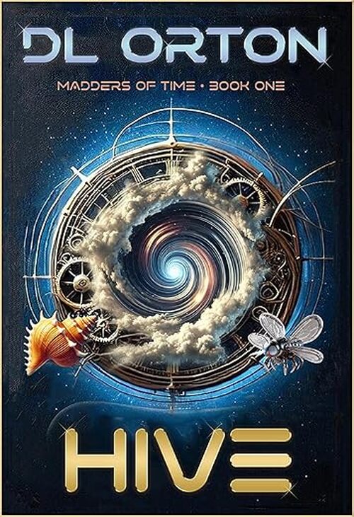 Hive by D. L. Orton