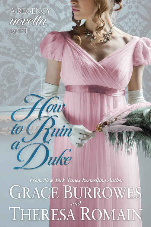 How To Ruin A Duke by Grace Burrowes