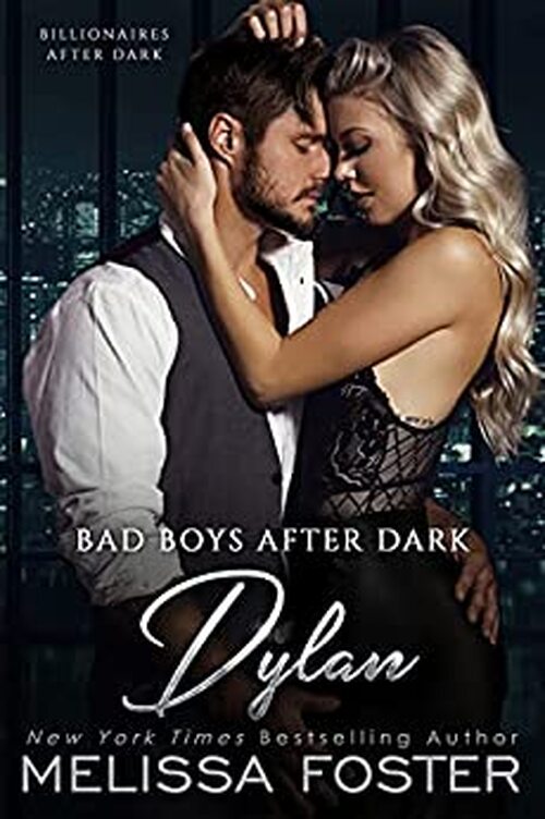 Bad Boys After Dark: Dylan by Melissa Foster