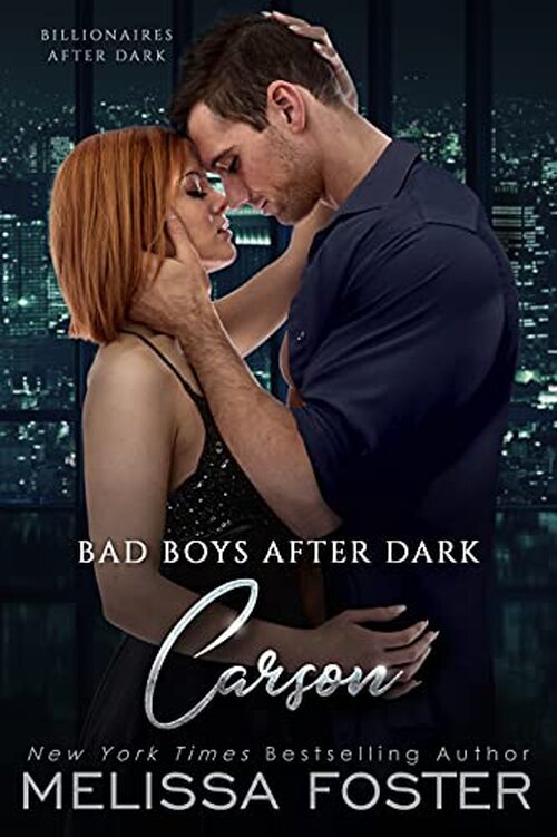 Bad Boys After Dark: Carson by Melissa Foster