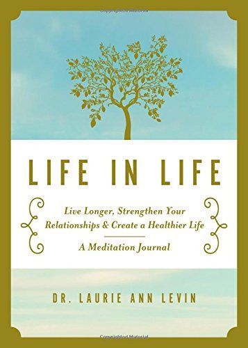Life in Life by Laurie Ann Levin