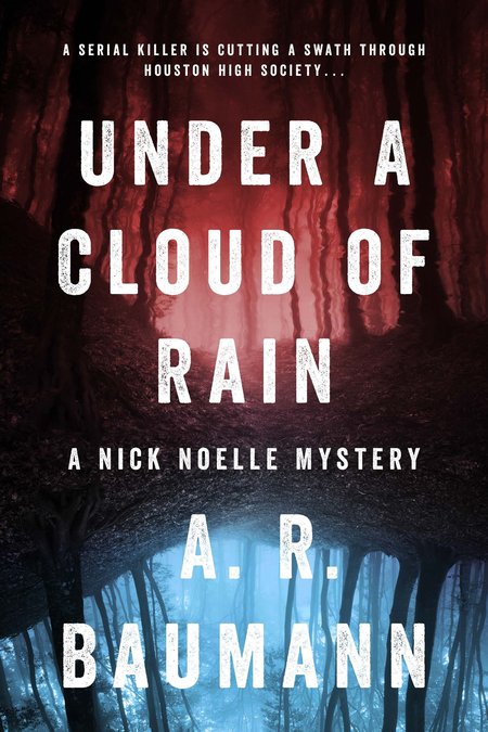 Under a Cloud of Rain by A.R. Baumann