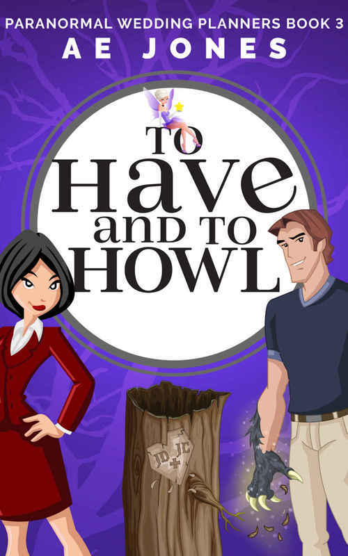 To Have and To Howl by A.E. Jones