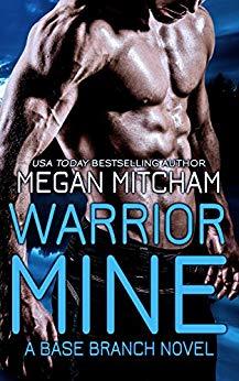 Warrior Mine by Megan Mitcham