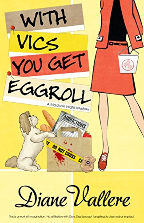 With Vics You Get Eggroll by Diane Vallere