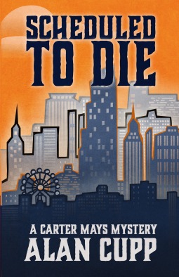 Scheduled to Die by Alan Cupp