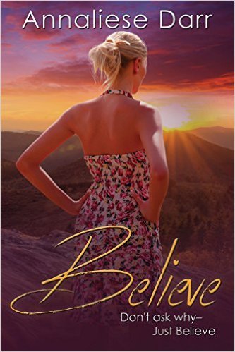 Believe by Annaliese Darr