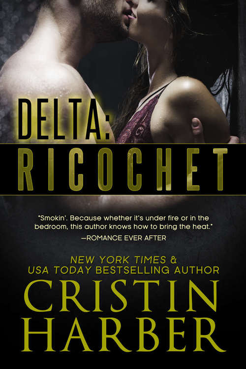 Delta: Ricochet by Cristin Harber