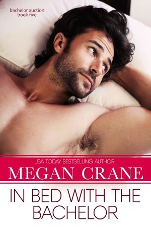 In Bed with the Bachelor by Megan Crane