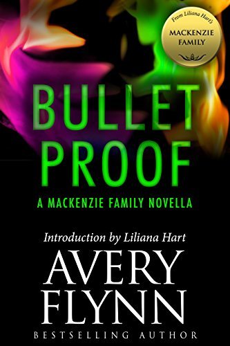 Bullet Proof by Avery Flynn
