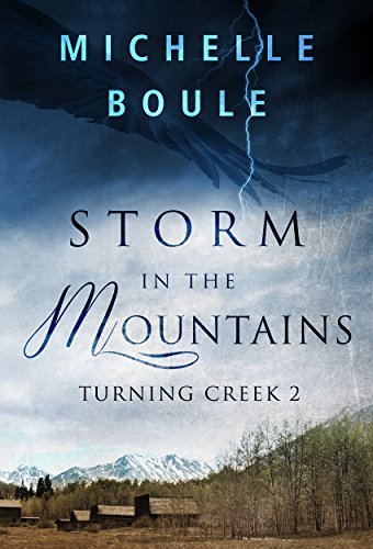 Storm in the Mountains by Michelle Boule
