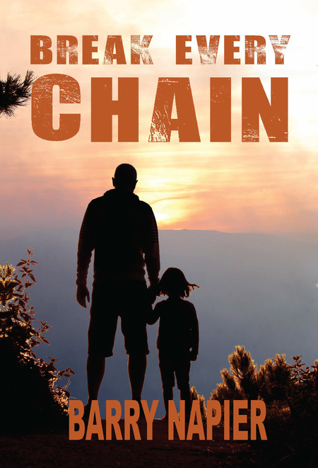 Break Every Chain by Barry Napier