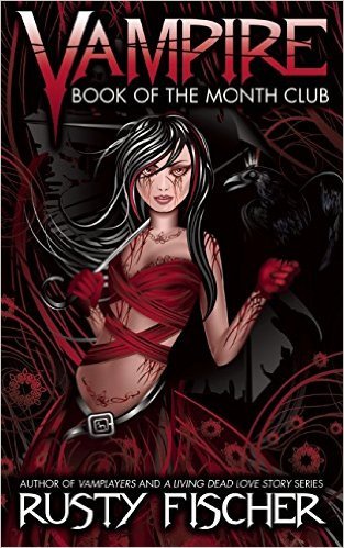 Vampire Book of the Month Club by Rusty Fischer