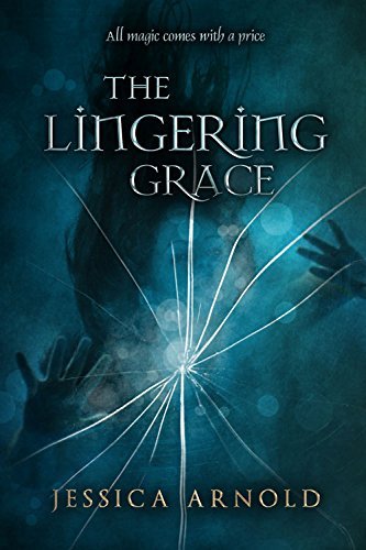 The Lingering Grace by Jessica Arnold
