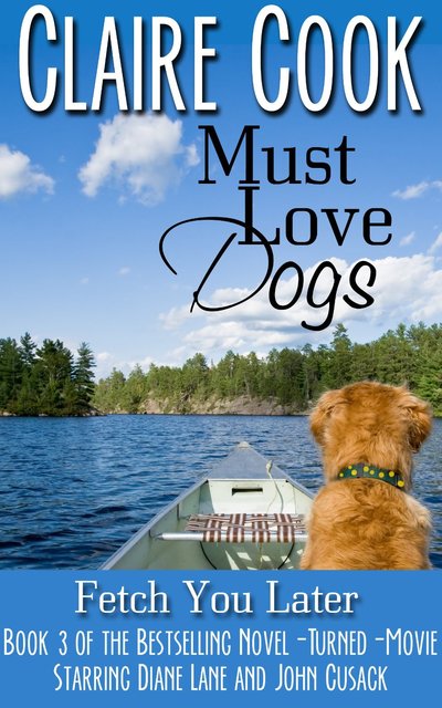 Fetch You Later by Claire Cook