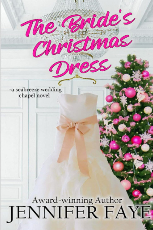 The Bride's Christmas Dress by Jennifer Faye
