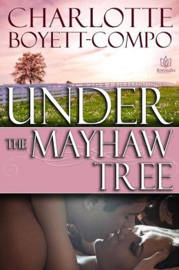 Under the Mayhaw Tree by Charlotte Boyett-Compo