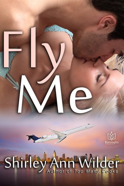 Fly Me by Shirley Ann Wilder