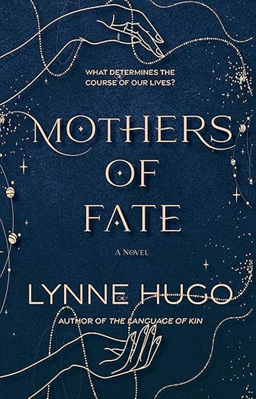 Mothers of Fate by Lynne Hugo