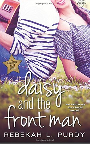 Daisy and the Front Man by Rebekah L. Purdy