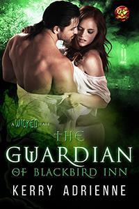 The Guardian of Blackbird Inn by Kerry Adrienne