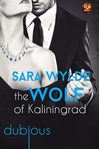 The Wolf of Kaliningrad by Sara Wylde