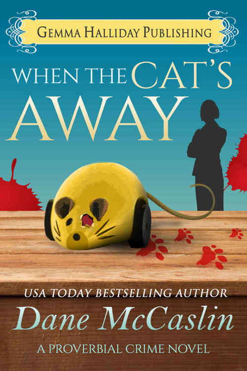 When the Cat's Away by Dane McCaslin
