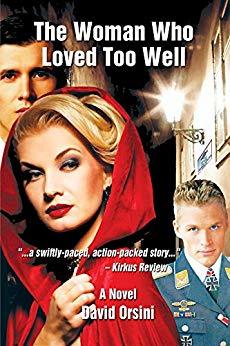 The Woman Who Loved Too Well by David Orsini