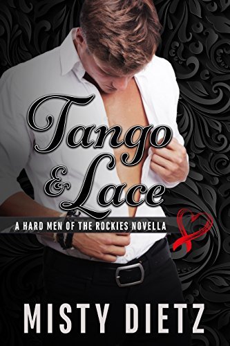 Tango & Lace by Misty Dietz