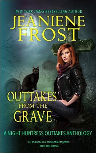 Outtakes from the Grave by Jeaniene Frost